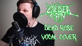 Chelsea Grin - Dead Rose VOCAL COVER