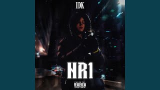 Video thumbnail of "idk - NR 1"