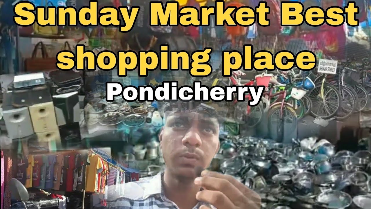 Pondicherry Sunday Market | Best shopping place 💯 in pondy | LAST BENCH VIP |