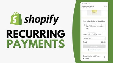 How to Set Up Recurring Payments on Shopify - Step by Step