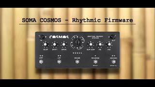 EPIC GLITCHY JAM with the SOMA COSMOS!! (rhythmic firmware - program 7) - Alfonso Corace