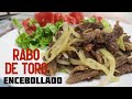 COLITAS de res ENCEBOLLADAS, fáciles y deliciosas!!!