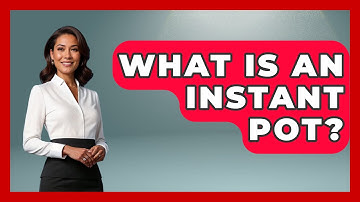 What Is An Instant Pot? - Ultimate Life Hacks