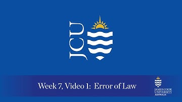 Week 7 Video 1 -  Error of Law