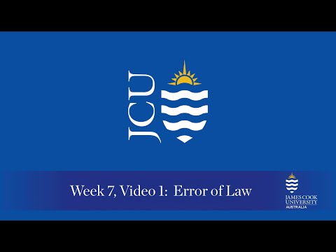 Week 7 Video 1 -  Error of Law