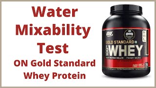 Water Mixability Test | ON Gold Standard | Whey Protein | In Hindi