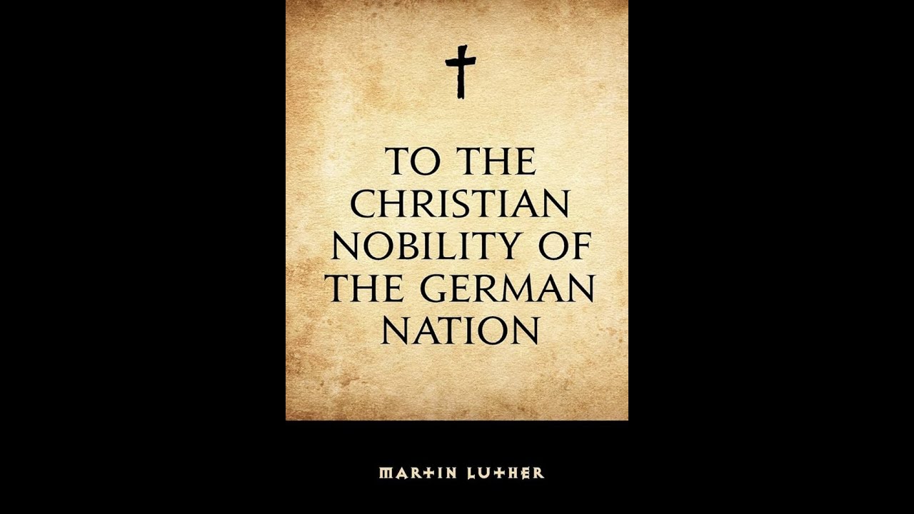 To the Christian Nobility of the German Nation by Martin Luther - Audiobook
