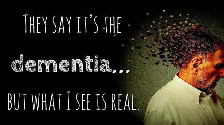 They say its the dementia... but what I see is rea...