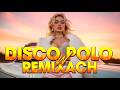 DISCO SZTOSY 2026 -- Disco Sztosy W Remixach -- Disco Polo na Wakacje 2026 -- Disco Polo Hity