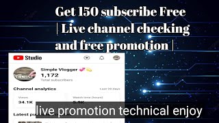 Get 150 subscribe Free | Live channel checking and free promotion | technical enjoy