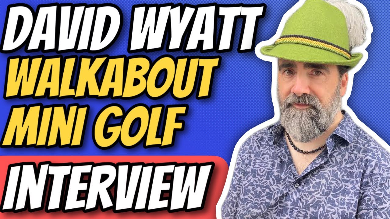 Interview with David Wyatt - Head of Communications for Mighty Coconut / Walkabout Mini Golf