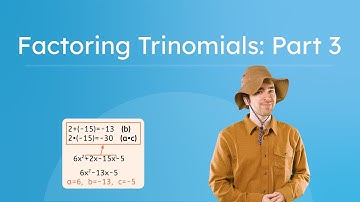 Factoring Trinomials: Part 3 - Algebra for Teens!