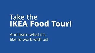 The IKEA Food Tour: Feed your ambition and your career!