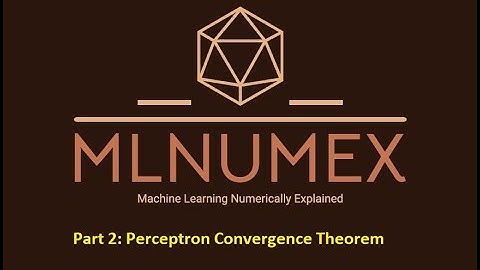 Part 2: Perceptron Convergence Theorem