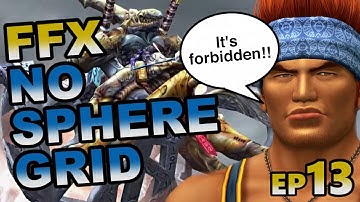 Final Fantasy X No Sphere Grid First Attempt Ep13