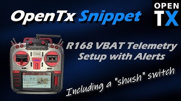 OpenTx Snippet • R168 Bind • Battery Voltage Telemetry • Audible Alerts • TX16s • T18