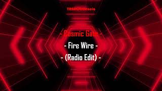 Cosmic Gate - Fire Wire (Radio Edit)