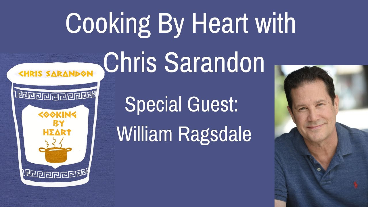 Cooking By Heart With William Ragsdale