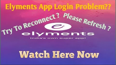 Elyments App Login Problem | Elyments app not Working | Full Review | How To Fix | Watch Now