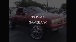 'GANGBANG' - TRAP BEAT INSTRUMENTAL (SOLD) [Prod. by TRZ666]