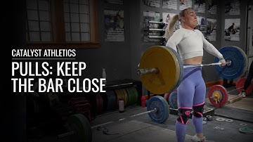 Snatch & Clean Pulls - Keep The Bar Close