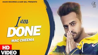 Haani records & sam gill presents: subscribe channel on :-
http://bit.do/subscribe-haani-records title: i am done singer: mac
cheema mus...