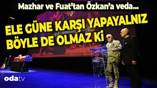Mazhar ve Fuat'tan Özkan Uğur'a Veda | Duygusal Anlar...
