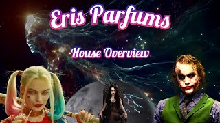 Eris Parfums - Fragrance House Overview