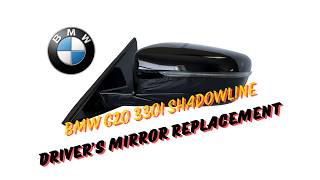 BMW G20 Driver Side Mirror Housing Replacement