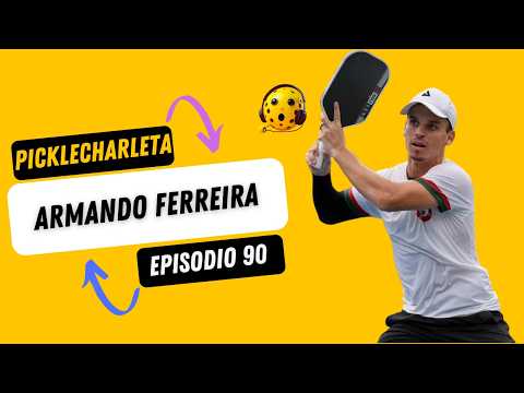 Picklecharleta 90 - Armando Ferreira Jugador y entrenador PRO en Estados Unidos.