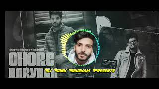 Chora Haryane Aala Hard Bass Mix Ft. DJ Sonu Shubham Behror || Flp   No Voice Tag