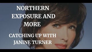 CATCHING UP WITH JANINE TURNER-  INTERVIEW 2023 ( NORTHERN EXPOSURE)