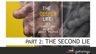 The Deeper Life | Part 2: The Second Lie