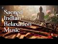 Soothing Raga Music For Relaxation | Traditional Bansuri And Sitar