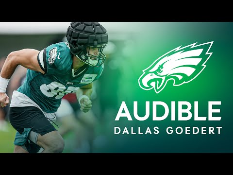 Dallas Goedert Has Become the Theme of Eagles Camp
