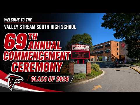 Valley Stream South High School 69th Annual Commencement Ceremony Class Of 2026!
