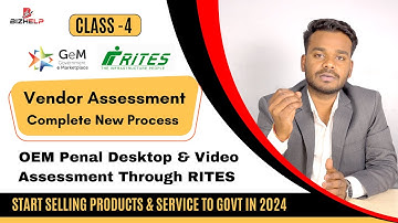 New Process Gem Vendor Assessment 2024 | Without Video OEM with  RITES  | Class 4 GeM Training 2024