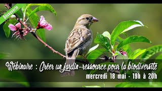 WEBINAIRE : Créer un jardin-ressource pour la biodiversité