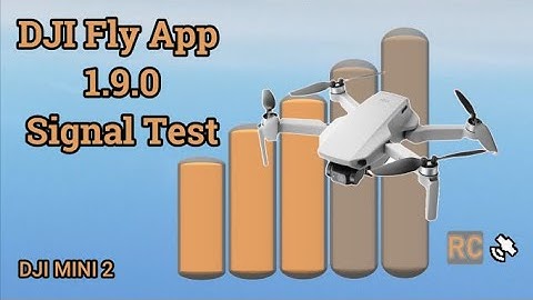 DJI Mini 2 Fly App Update 1.9.0 vs 1.4.8 / Signal Strength Test