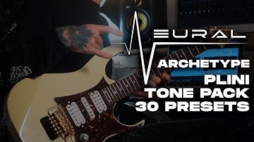 Archetype Plini Tone Pack | Neural DSP | 30 PRESETS DOWNLOAD