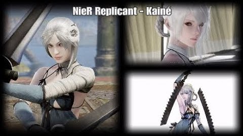 Soul Calibur VI - How to Make Kainé (NieR: Replicant ver. 1.22)