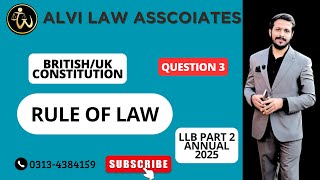 British Constitution Regular Session. Question No 03 Rule of law.