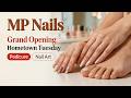 MP Nails | New Nail Salon in Downtown Brownsville, TN