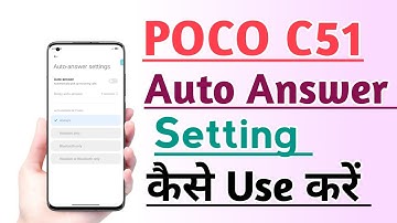 POCO C51 Auto answer setting Kaise use kare | How to Use Auto answer setting