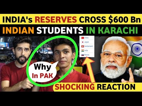 INDIA'S FOREX RESERVES CROSS $600 BILLION | INDIAN STUDENTS IN PAKISTAN |REAL ENTERTAINMENT TV VIRAL