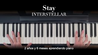 Stay - Interstellar (Piano) | 2 años 6 meses aprendiendo piano | Musihacks