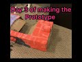 Day 3 of making the prototype