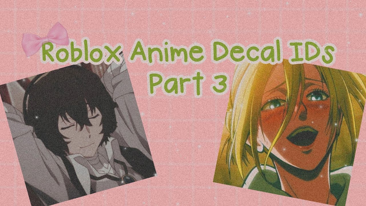 Roblox Anime Decal Ids Part 3 Youtube - image ids in roblox