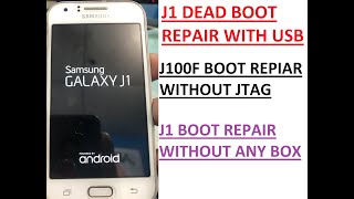 samsung J100f Dead boot Repair with usb | j1 dead boot repair without jtag J100 BOOT REPAIR WITHOUT