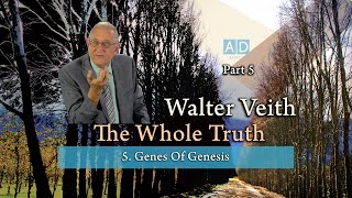 Walter Veith - The Genes Of Genesis - The Whole Truth (Part 5)